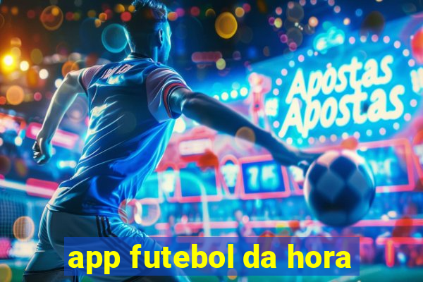 app futebol da hora